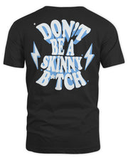 Chris Bumstead Merch Skinny Bitch Shirt