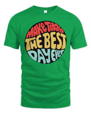Cider Clothing Make Today The Best Day Ever Shirt