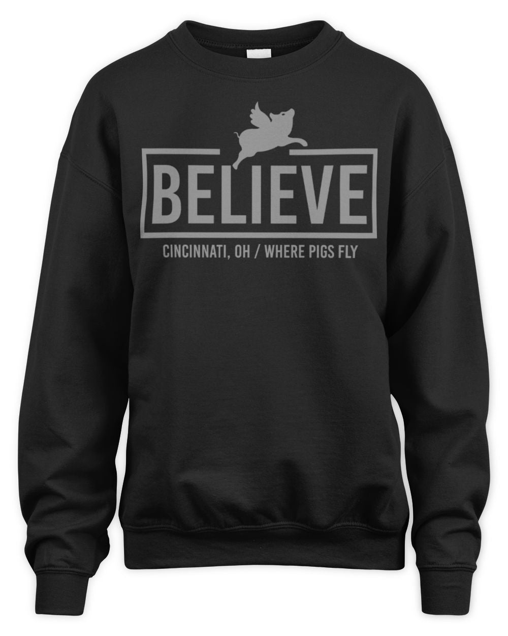 Cincy Shirts Believe - Cincinnati Oh Where Pigs Fly Shirt