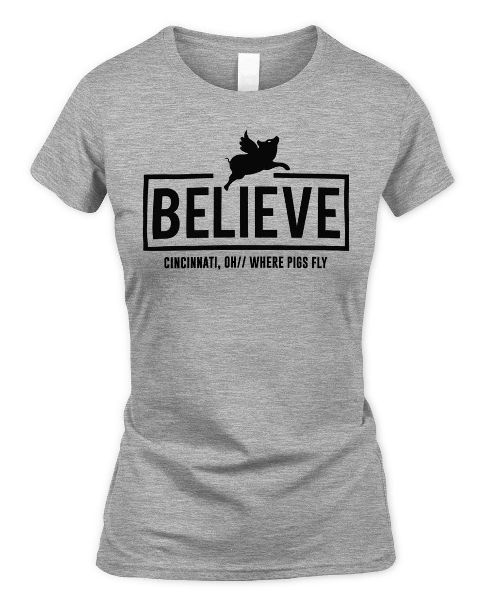 Cincy Shirts Believe - Cincinnati Oh Where Pigs Fly Shirt