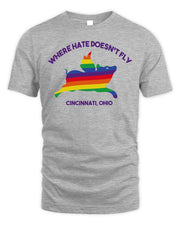 Cincy Shirts Cincinnati, Oh Where Hate Doesn't Fly Shirt