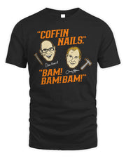 Cincy Shirts Coffin. Nails. Bam! Bam! Bam! Shirt