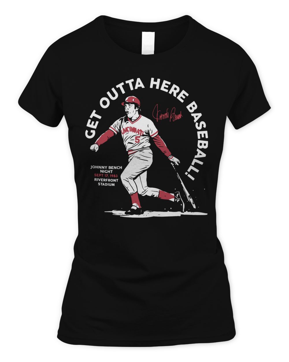 Cincy Shirts Get Outta Here Baseball Johnny Bench Shirt