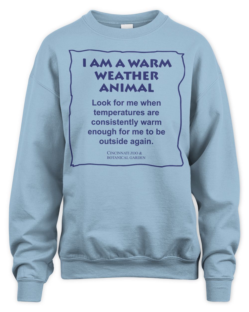 Cincy Shirts I Am a Warm Weather Animal Cincinnati Zoo Shirt