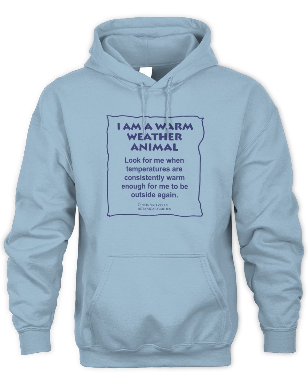 Cincy Shirts I Am a Warm Weather Animal Cincinnati Zoo Shirt