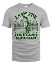 Cincy Shirts I Saw the Loveland Frogman Shirt