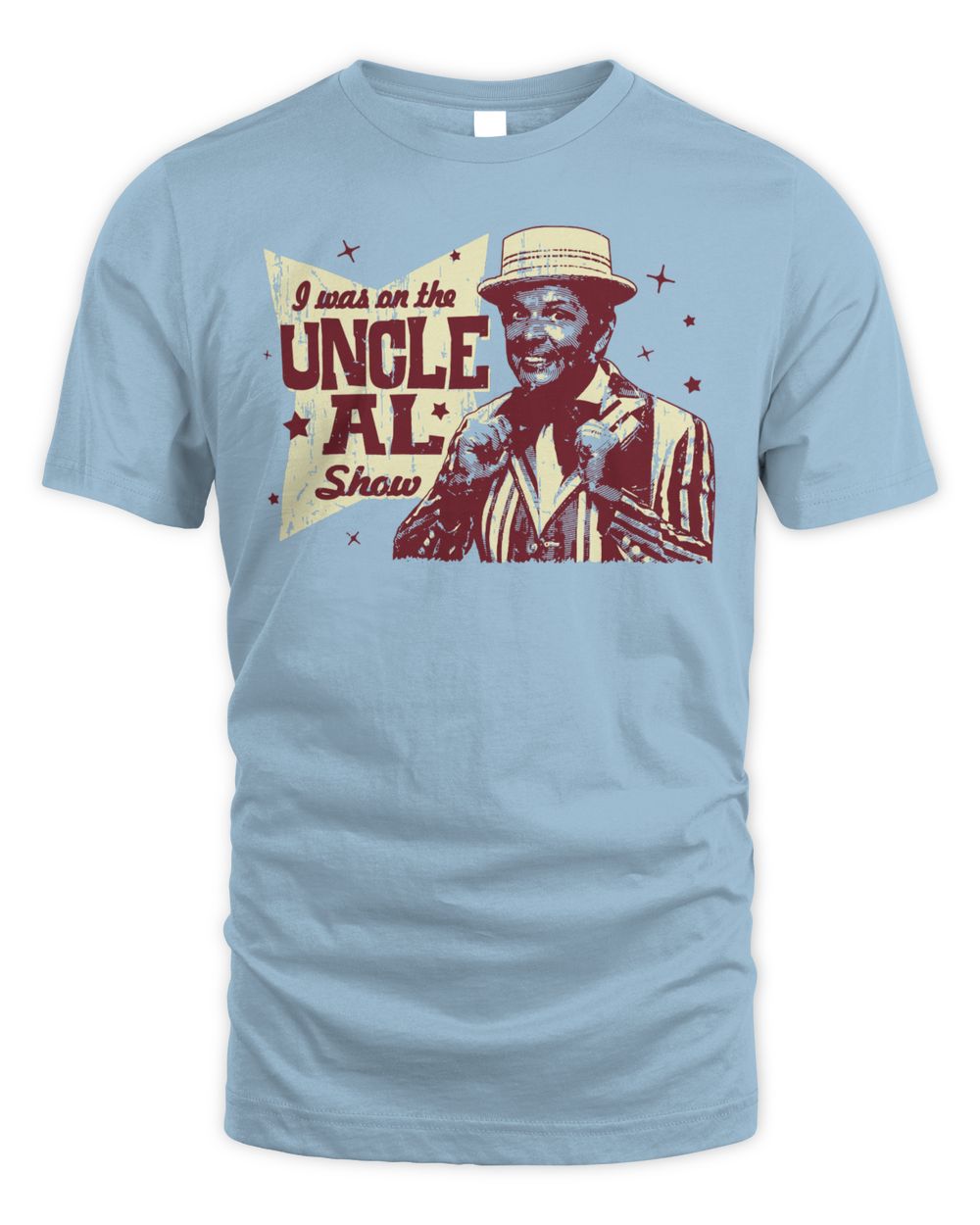 Cincy Shirts I Was on the Uncle Al Show Shirt