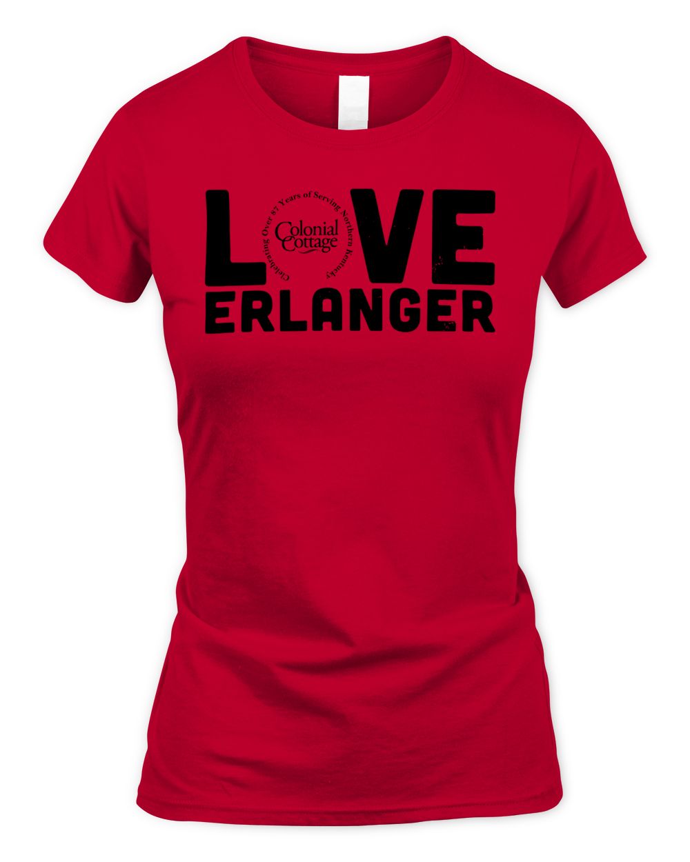 Cincy Shirts Love Erlanger - Colonial Cottage Shirt