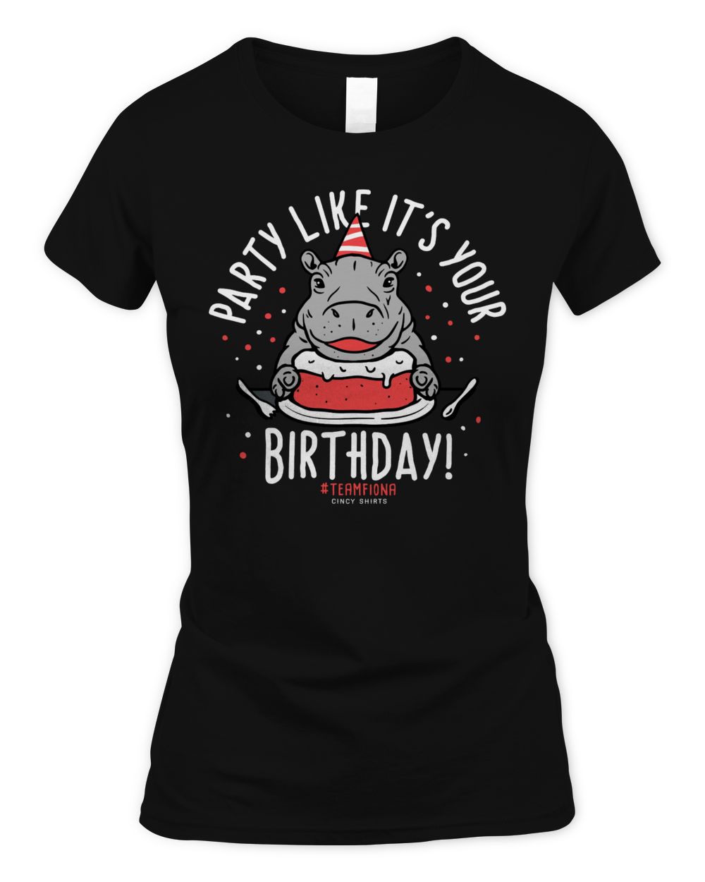 Cincy Shirts Team Fiona Birthday Shirt