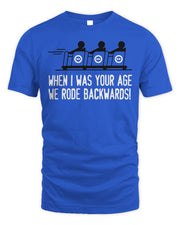 Cincy Shirts When I Was Your Age We Rode Backwards Shirt