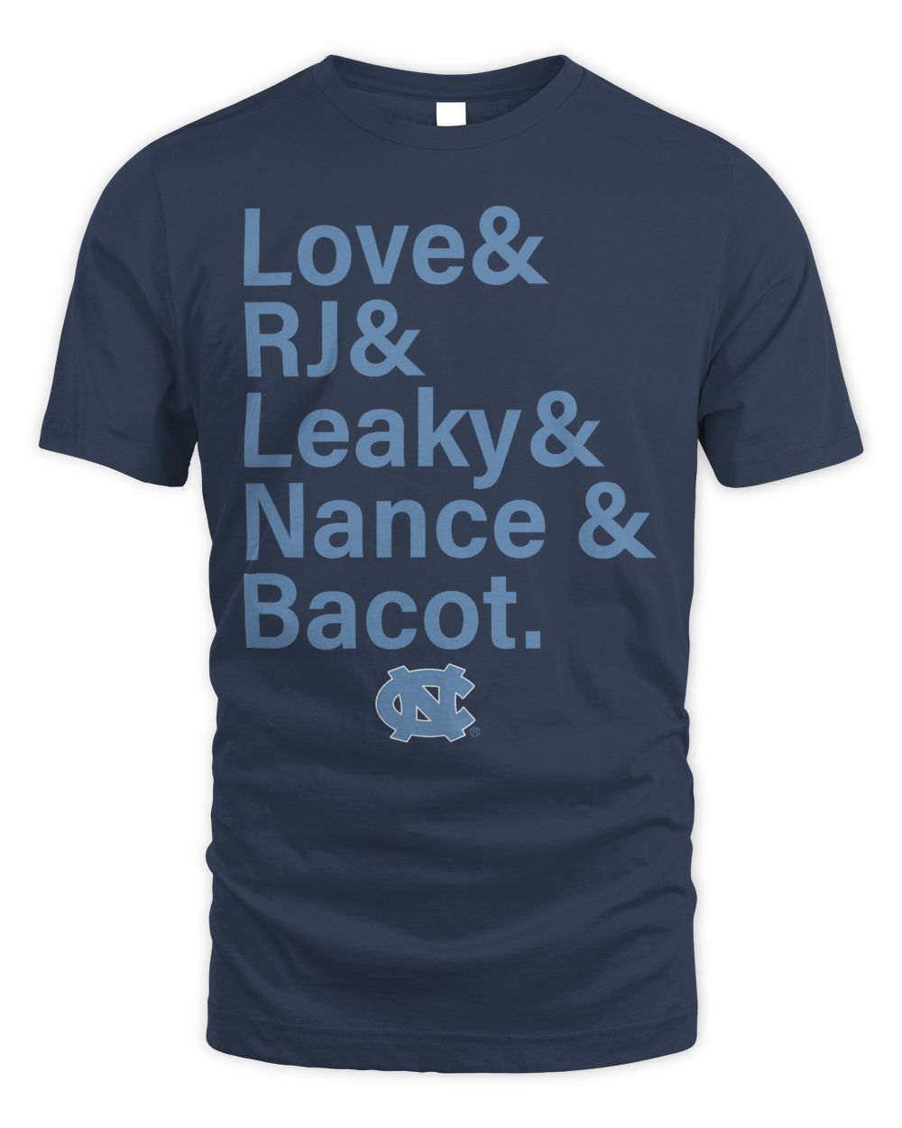 UNC Basketball Love & Rj & Leaky & Nance & Bacot Shirt
