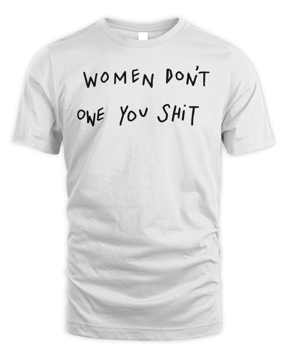 Drew Afualo Merch Women Don't Owe You Shirt