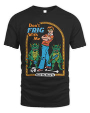 Steven Rhodes Merchandise Don't Frig With Me Shirt