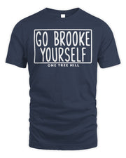 One Tree Hill Merchandise Go Brooke Yourself Shirt
