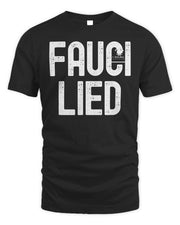 Fauci Lied Shirt