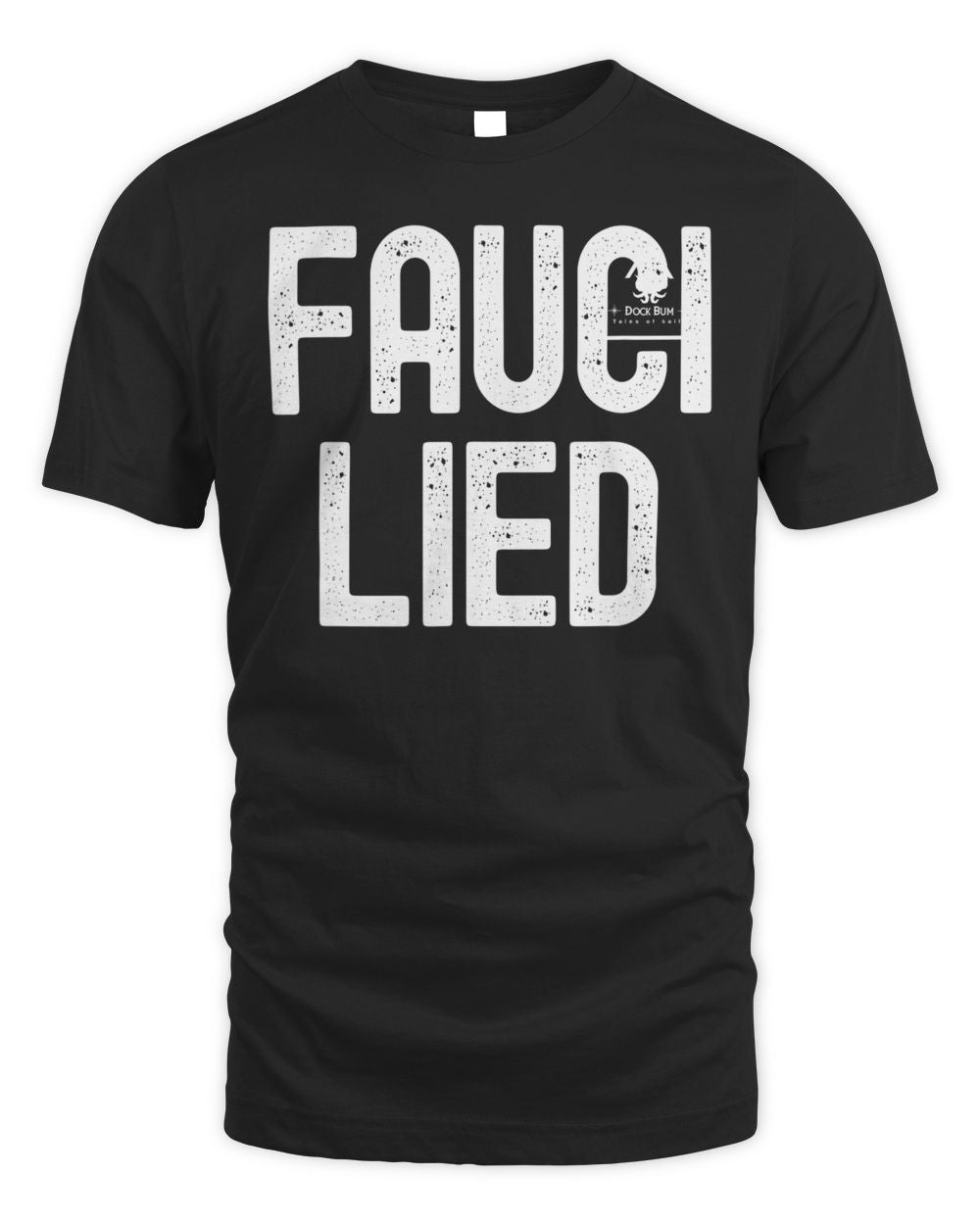Fauci Lied Shirt