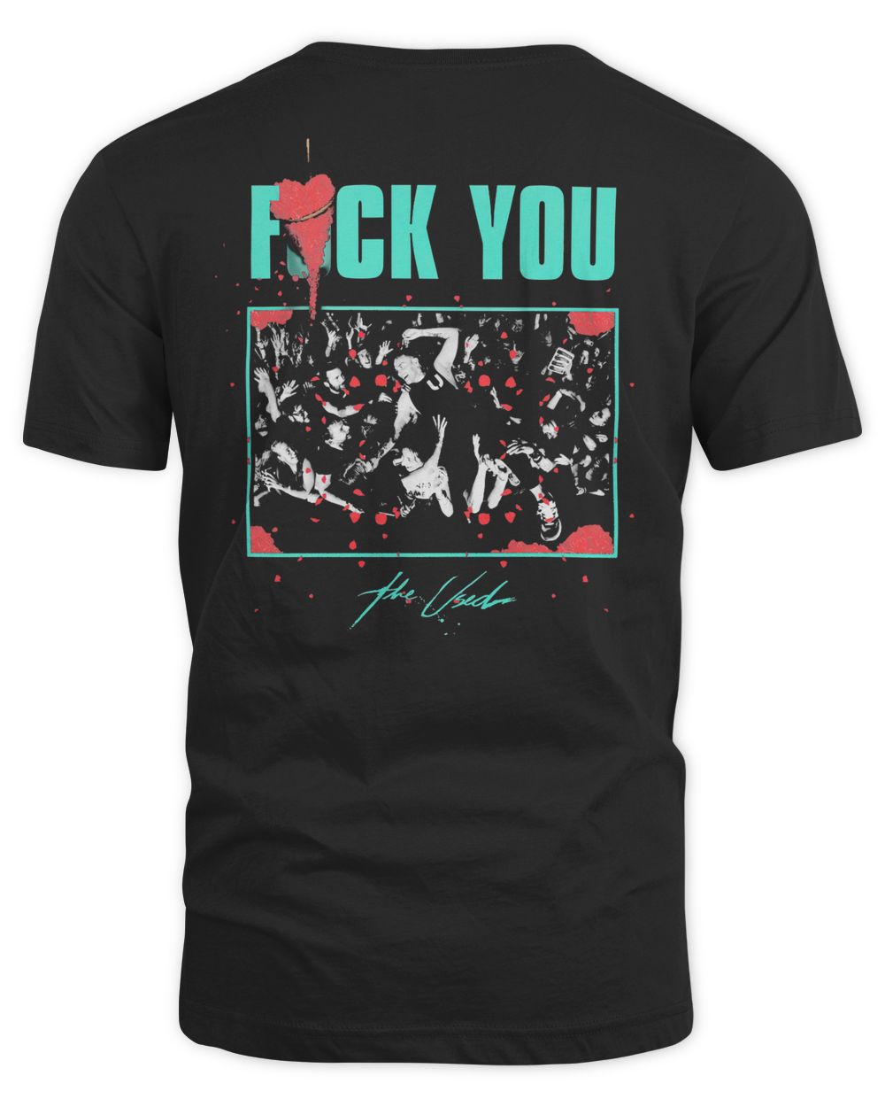 The Used Merch F-3ck You Shirt