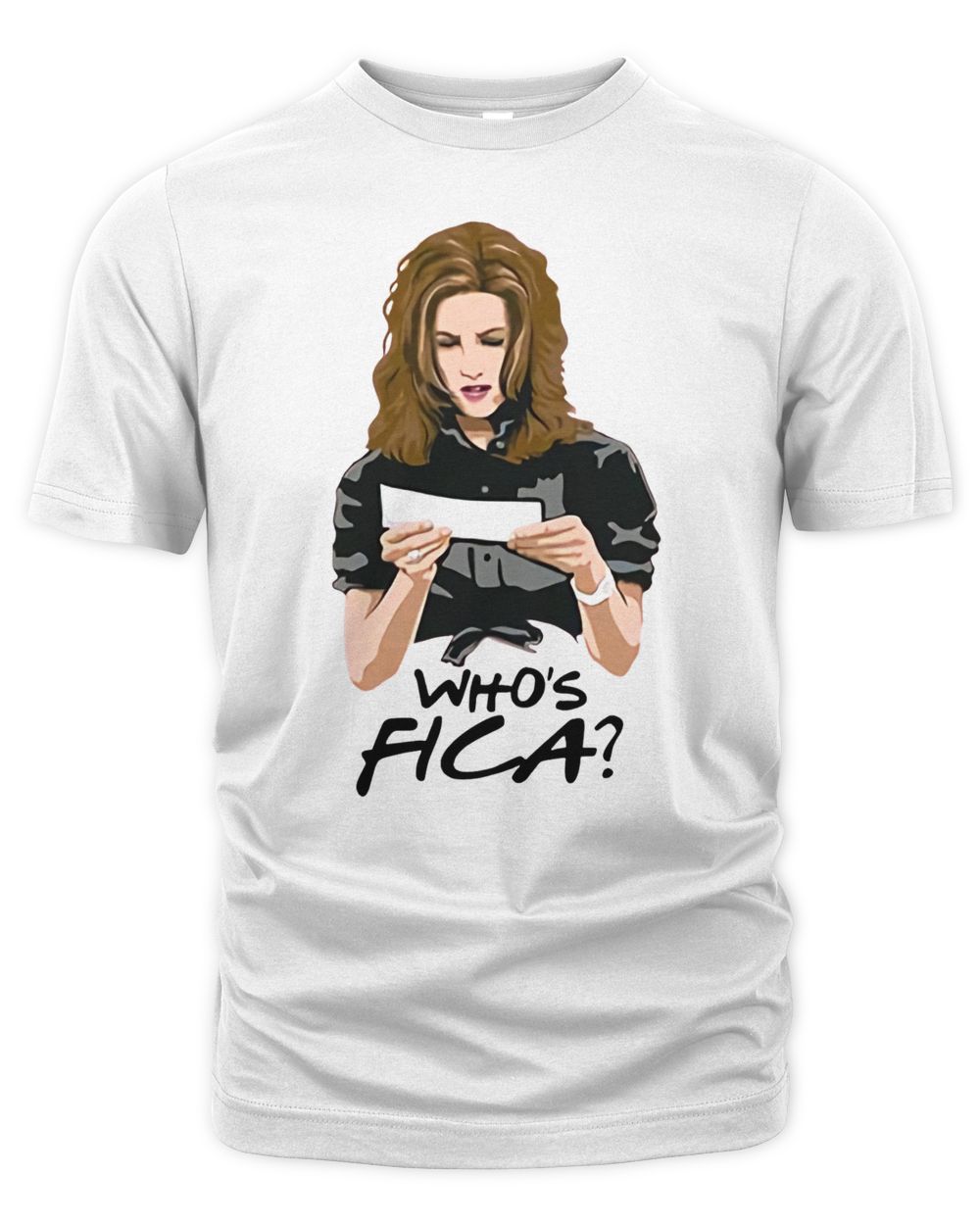 Friends Merch Collection Who's FICA Shirt