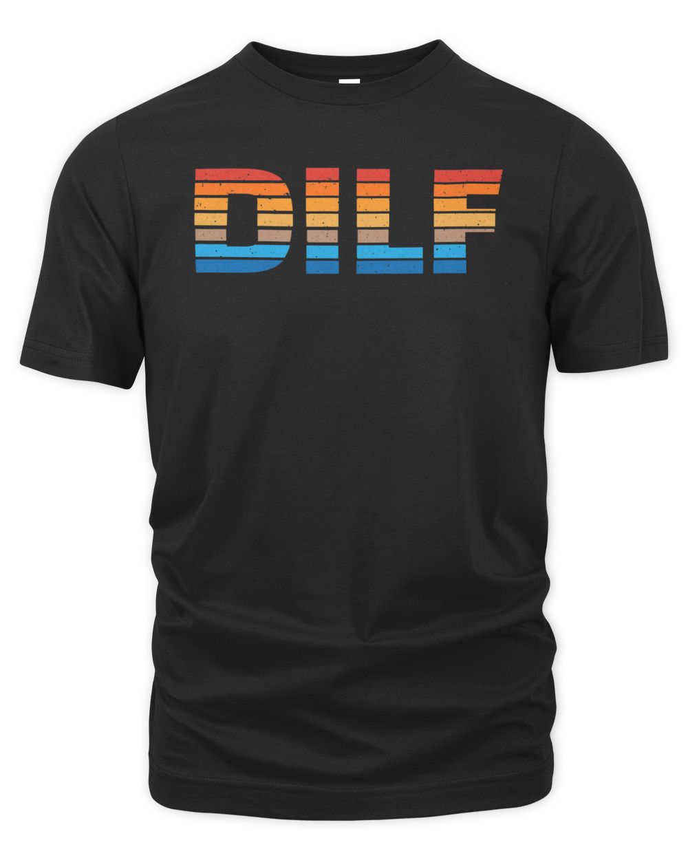 Happy Fathers Day 2021 Dilf Funny Adult Men's Dad Shirt