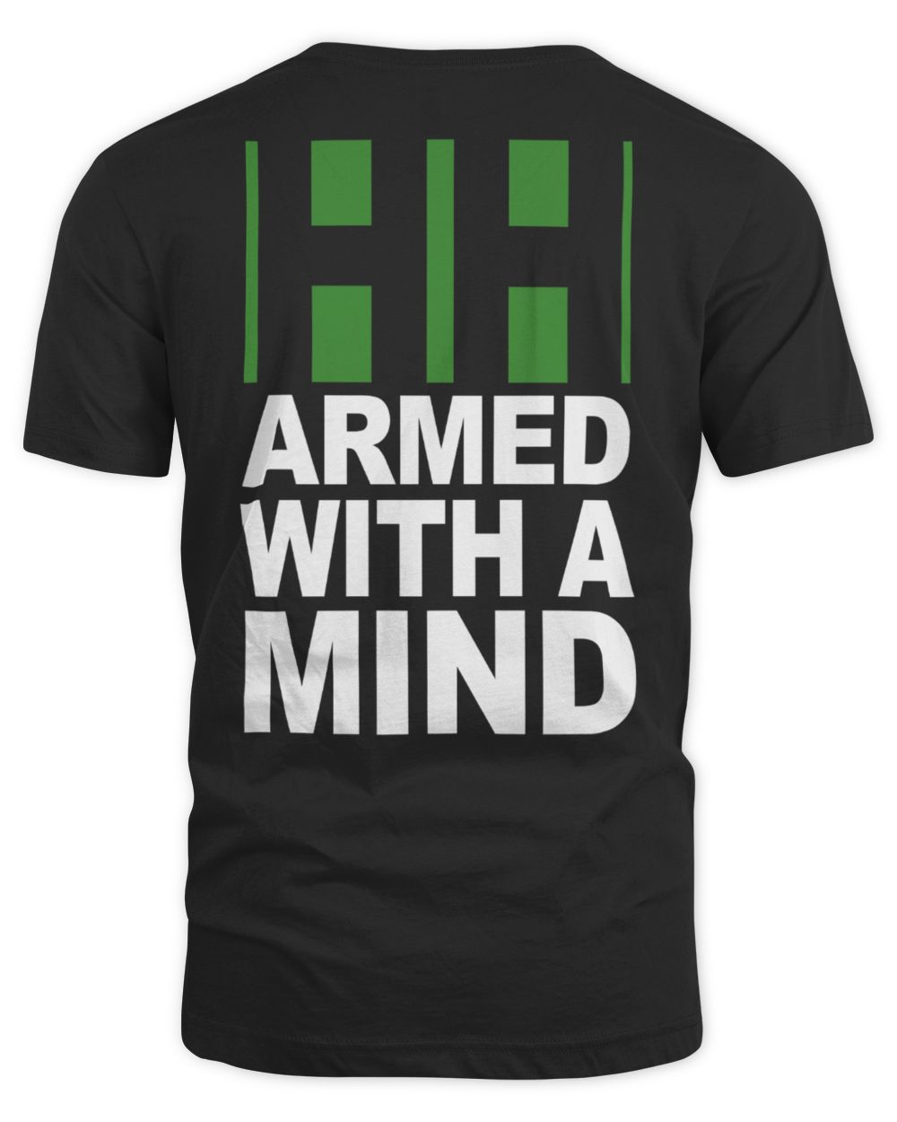 Have Heart Merch Armed With a Mind Shirt