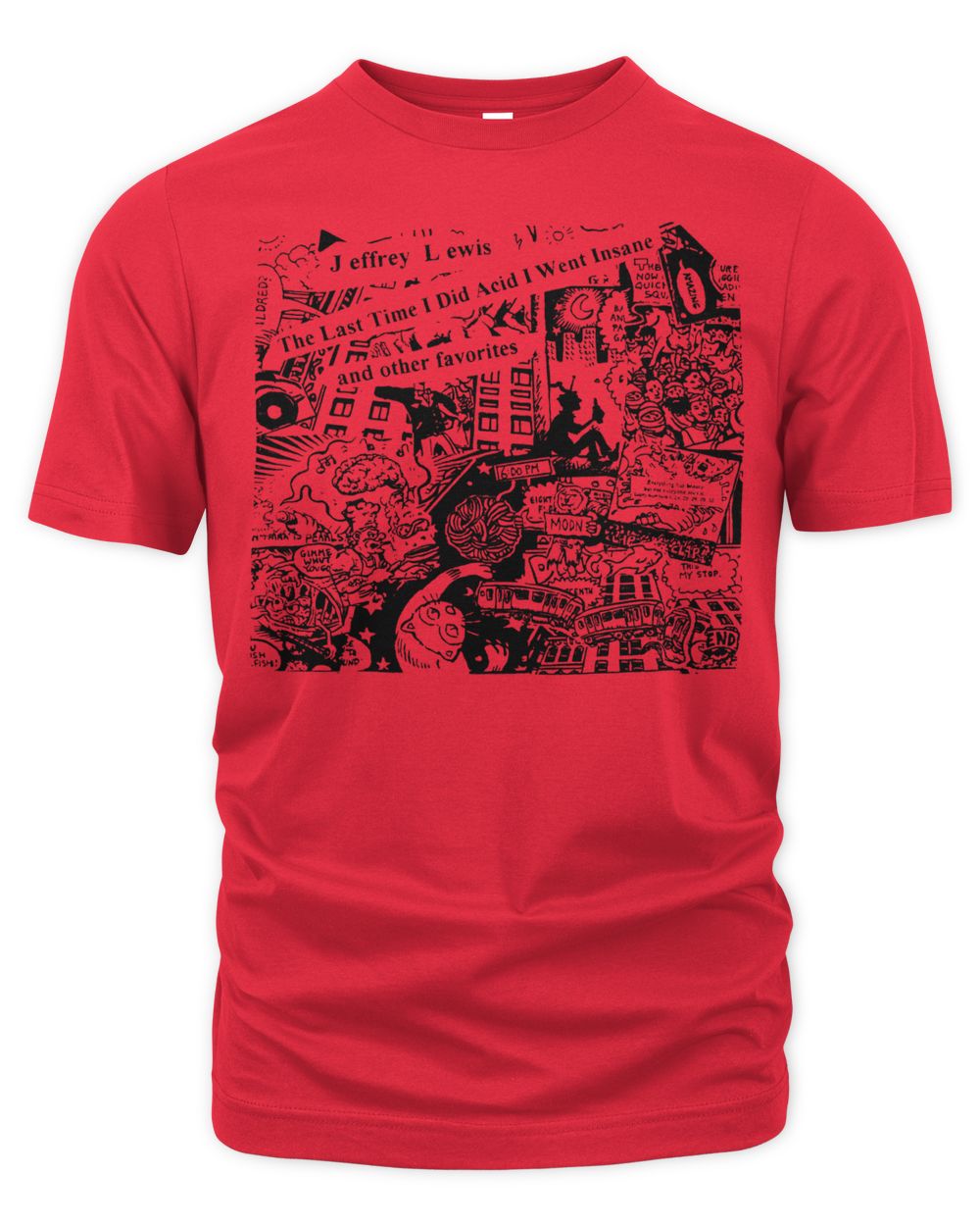 Jeff Lewis Merchandise He Last Time I Did Acid Shirt