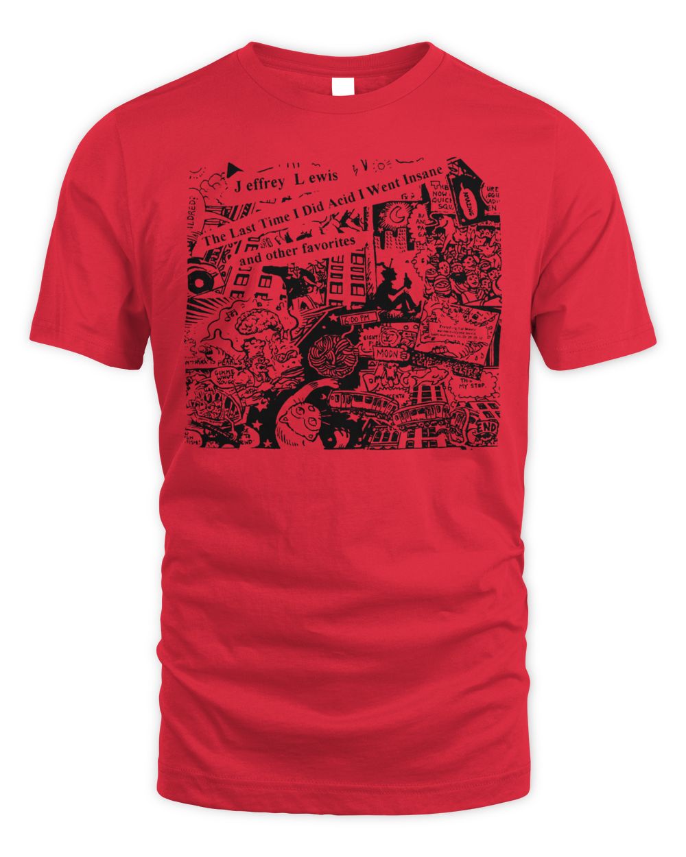 Jeff Lewis Merchandise He Last Time I Did Acid Shirt