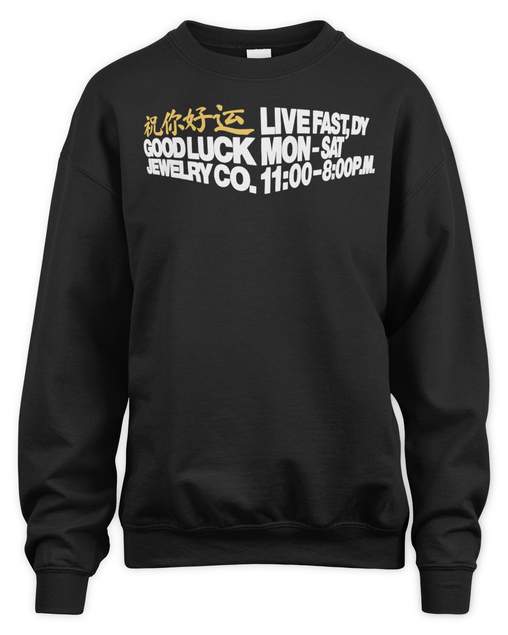 Live Fast Die Young Clothing Good Luck Shirt