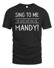 Mandy Sing To Me Call Me Mandy Cougar Crush Shirt