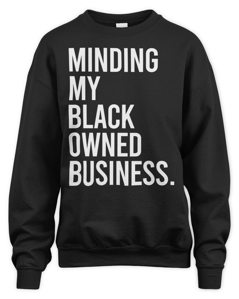 Melanin Apparel Minding My Black Owned Business Shirt