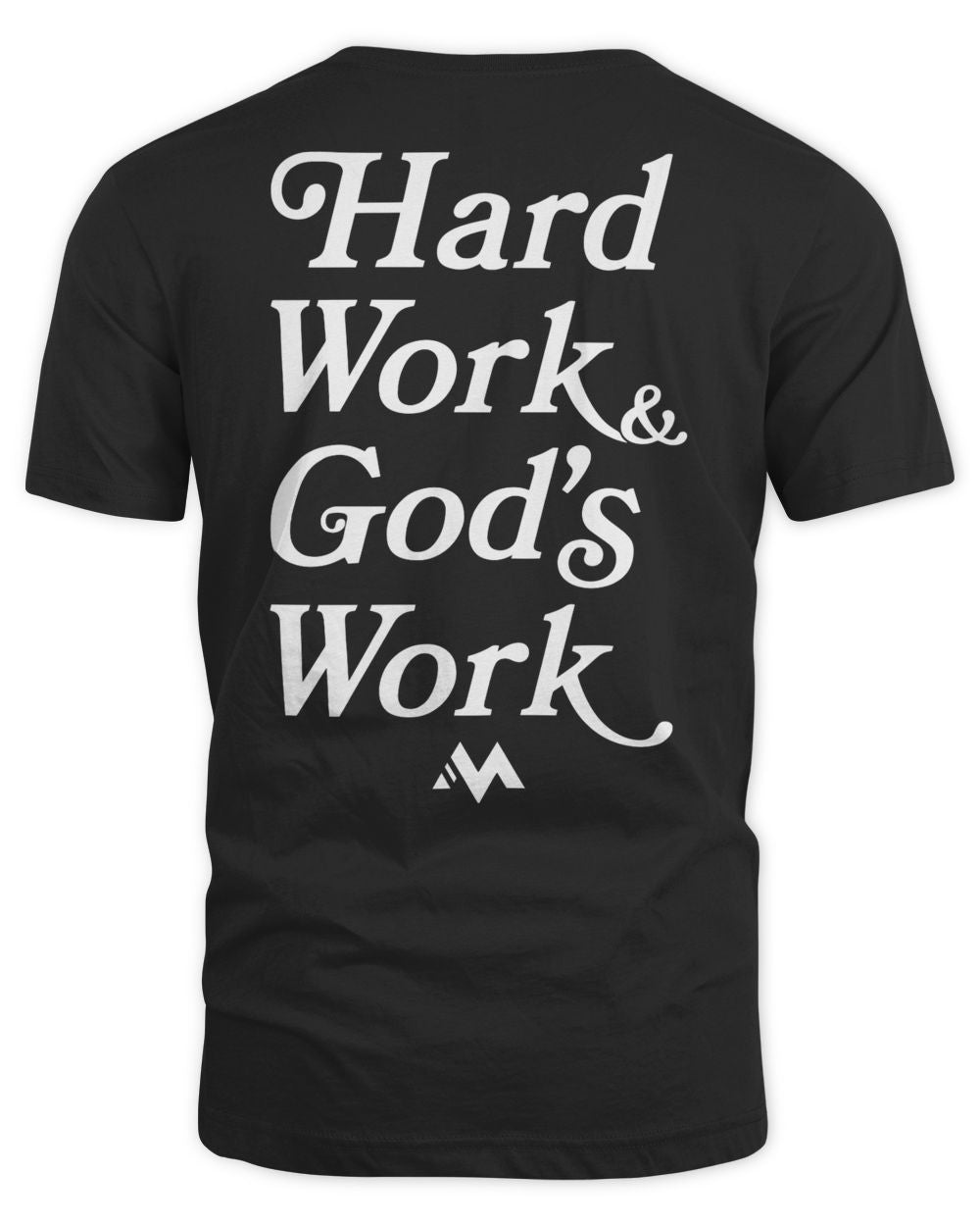 Mentality Clothing Hard Work & God's Work Shirt
