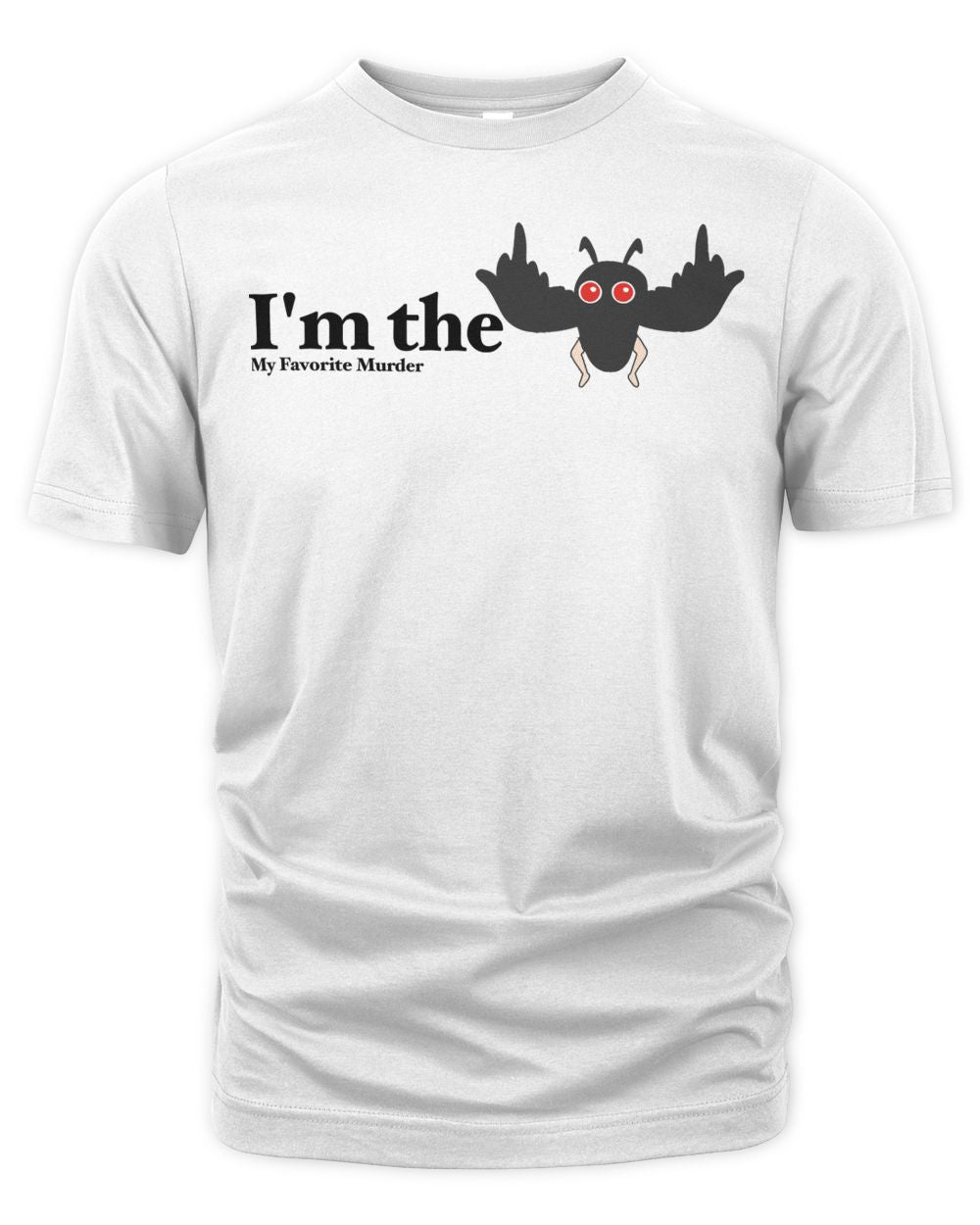 Mfm Merch I'm the Mothman Shirt