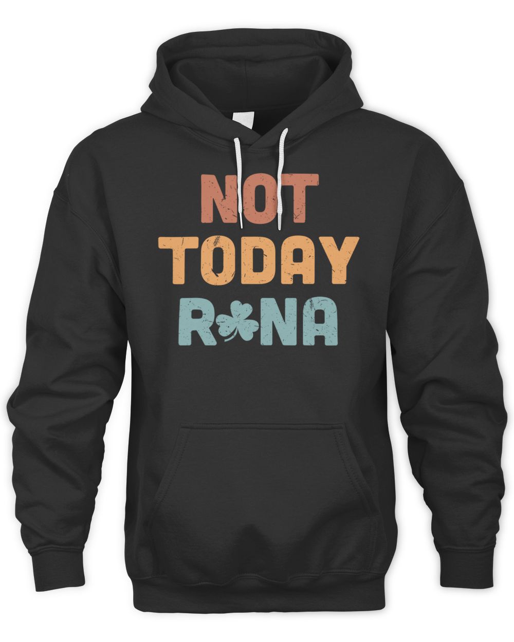 Not Today Rona Shirt