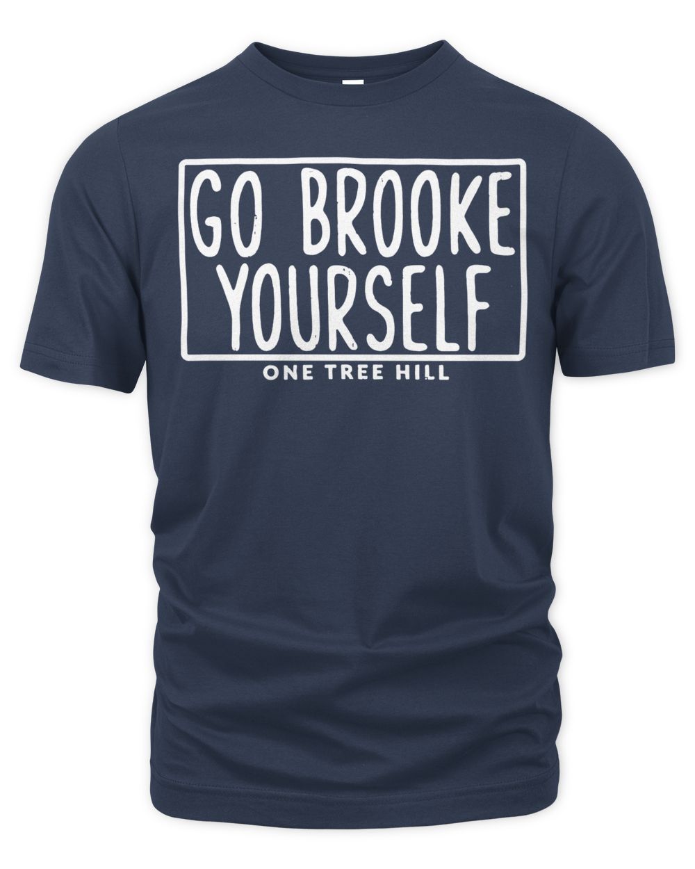 One Tree Hill Merchandise Go Brooke Yourself Shirt