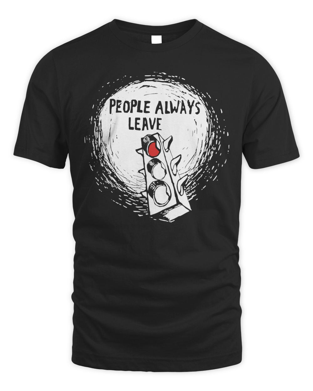 One Tree Hill Merchandise People Always Leave Shirt