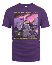 Raskol Apparel Might as Well Get Strong Shirt
