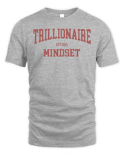 Trillionaire Mindset Merch Collegiate Shirt