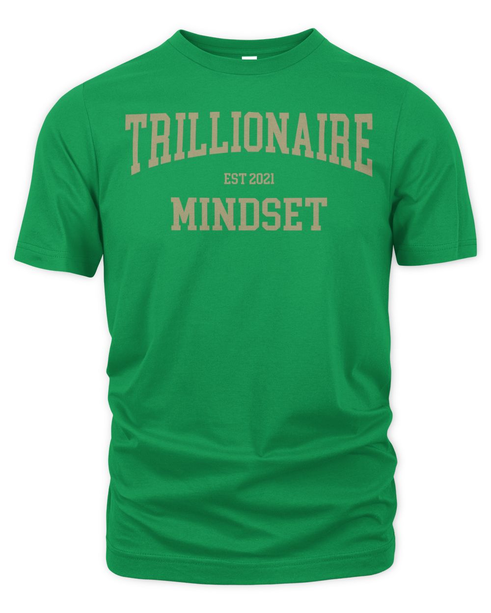 Trillionaire Mindset Merch Collegiate Shirt