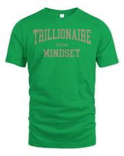 Trillionaire Mindset Merch Collegiate Shirt