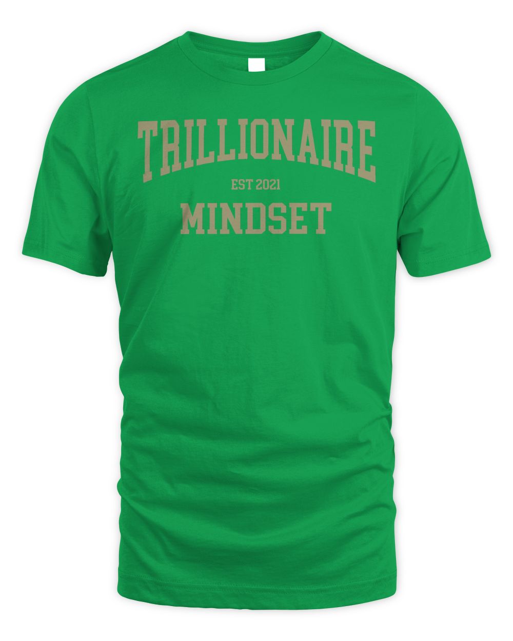 Trillionaire Mindset Merch Collegiate Shirt