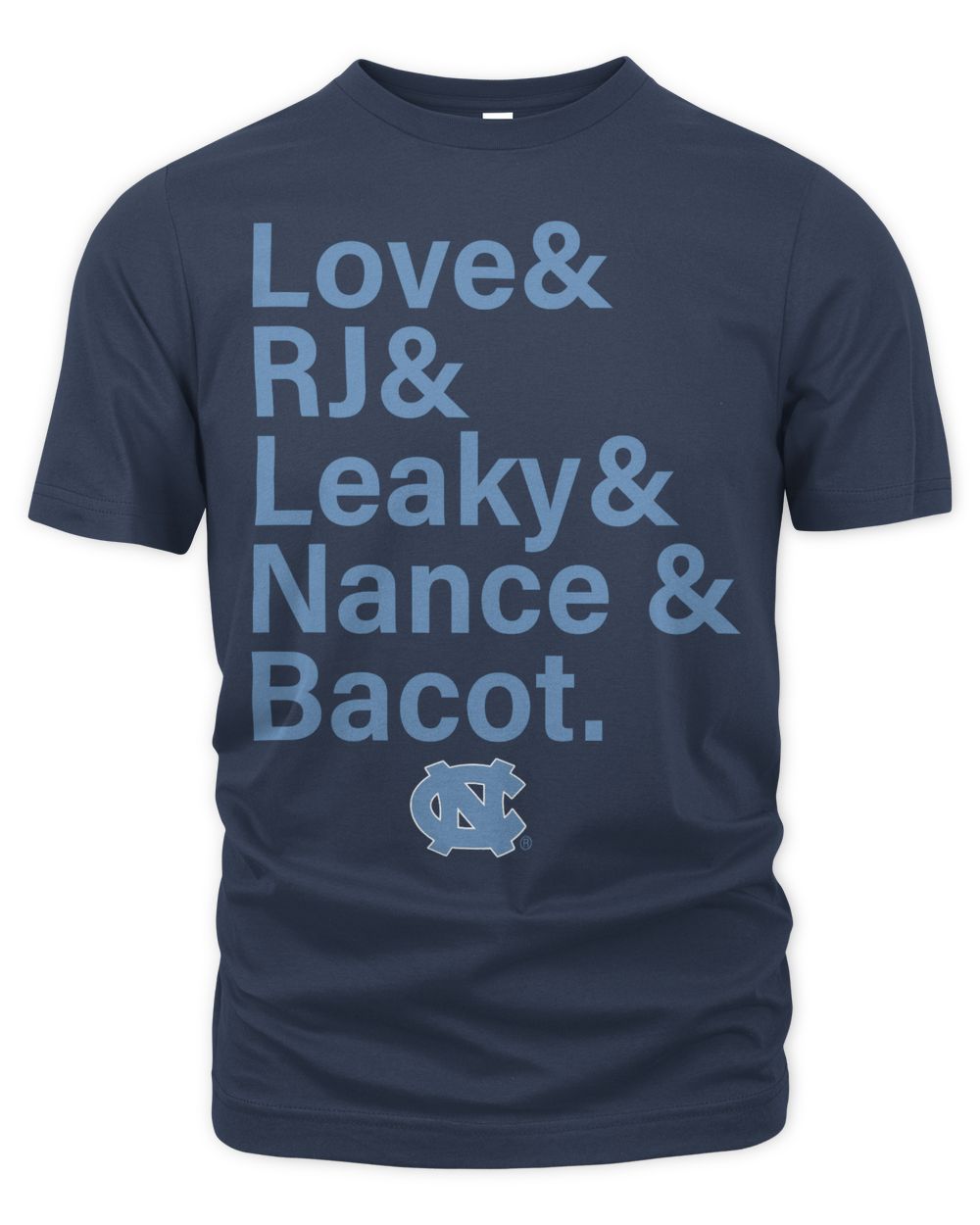 UNC Basketball Love & Rj & Leaky & Nance & Bacot Shirt