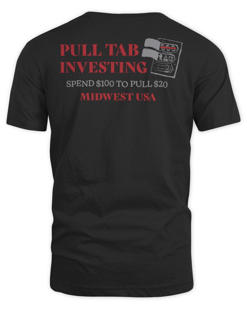 You Betcha Merch Pull Tab Investor Shirt