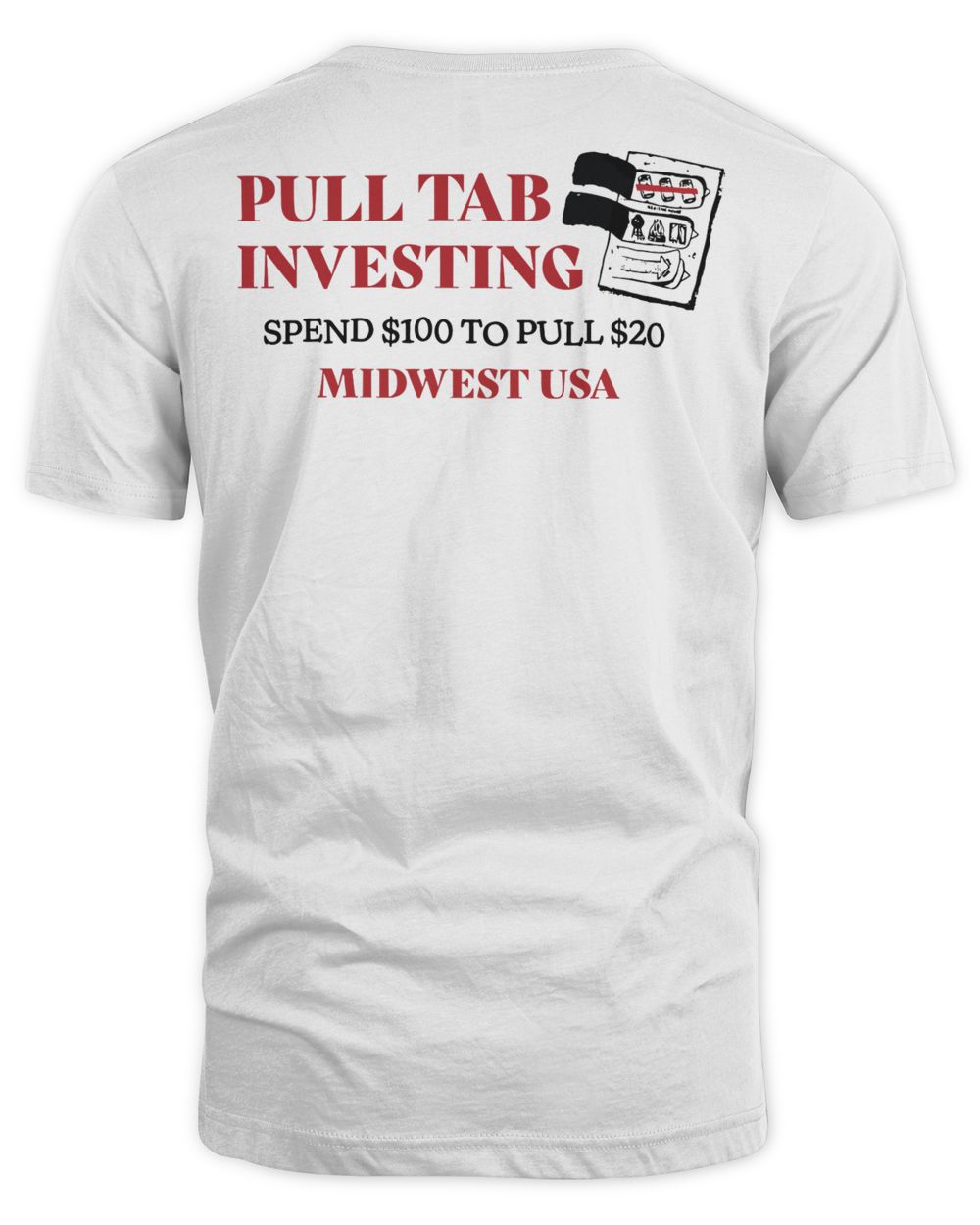 You Betcha Merch Pull Tab Investor Shirt